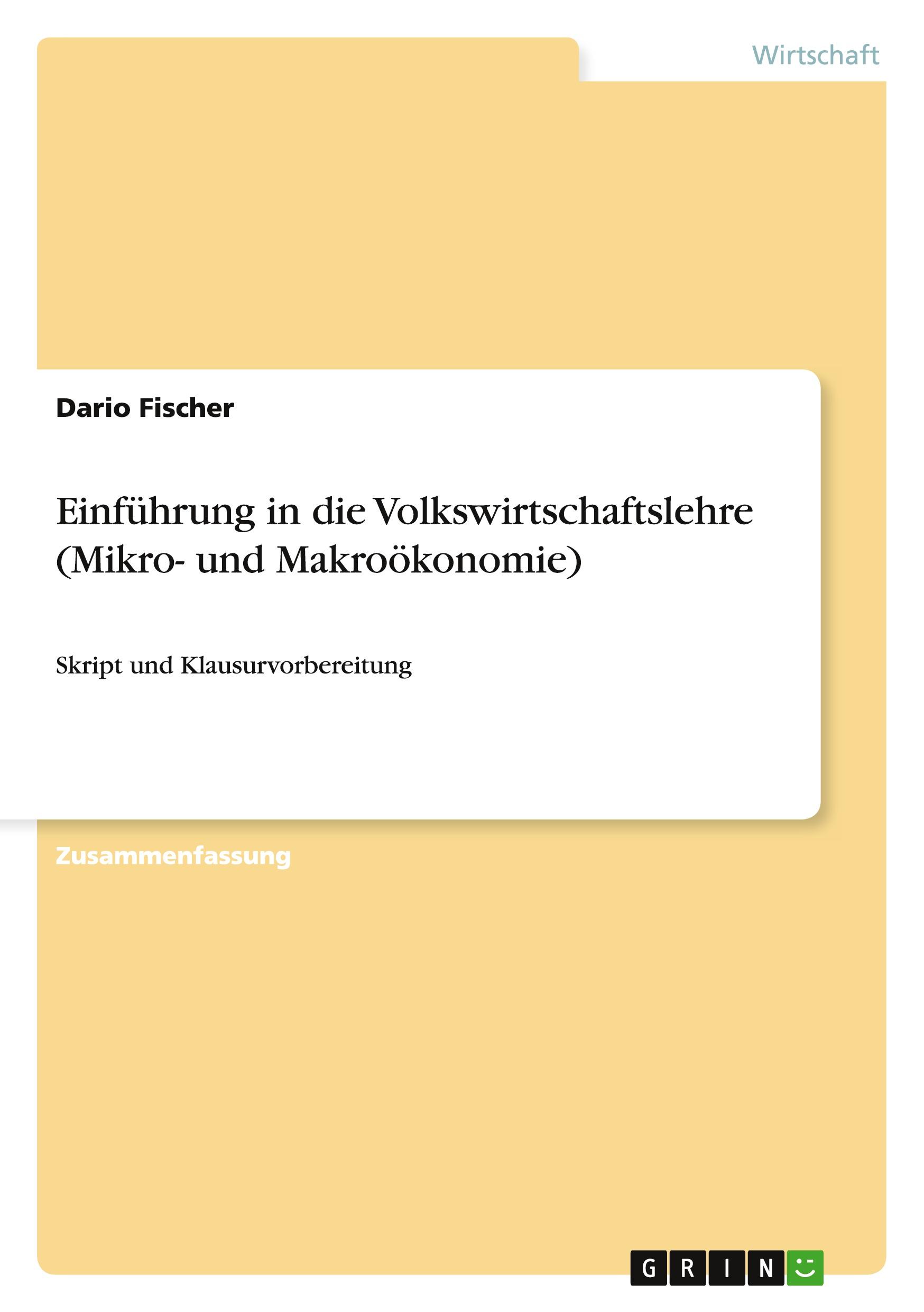 Cover: 9783656736769 | Einführung in die Volkswirtschaftslehre (Mikro- und Makroökonomie)