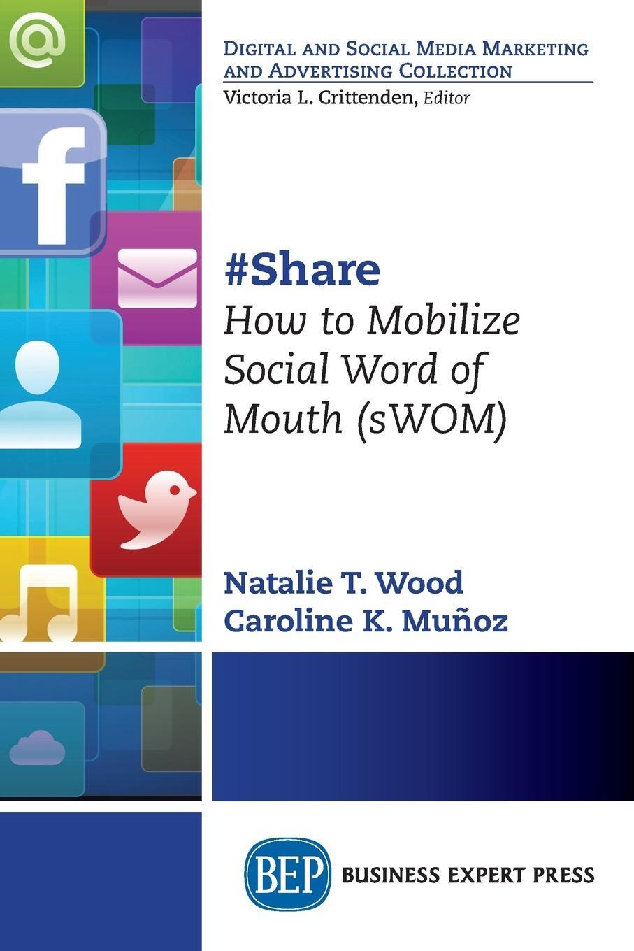 Cover: 9781631574412 | #Share | How to Mobilize Social Word of Mouth (sWOM) | Natalie T. Wood