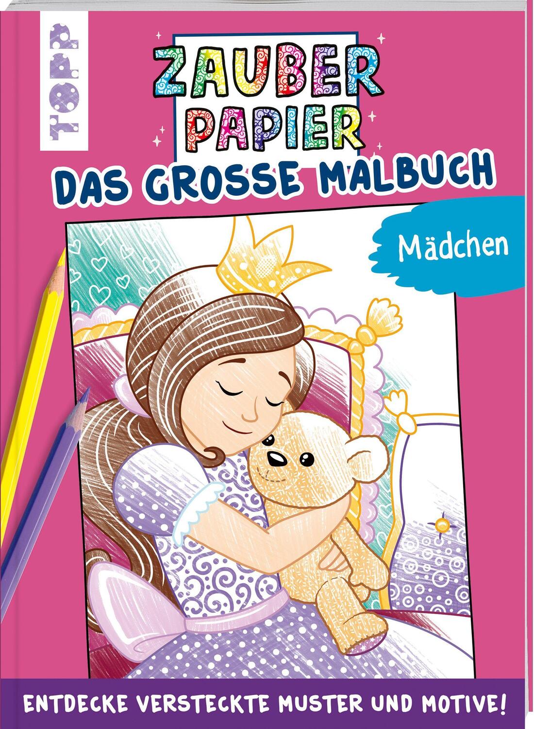 Cover: 9783772444791 | Zauberpapier - Das große Malbuch - Mädchen | Natascha Pitz | Buch