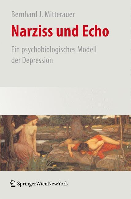 Cover: 9783211991398 | Narziss und Echo | Ein psychobiologisches Modell der Depression | Buch