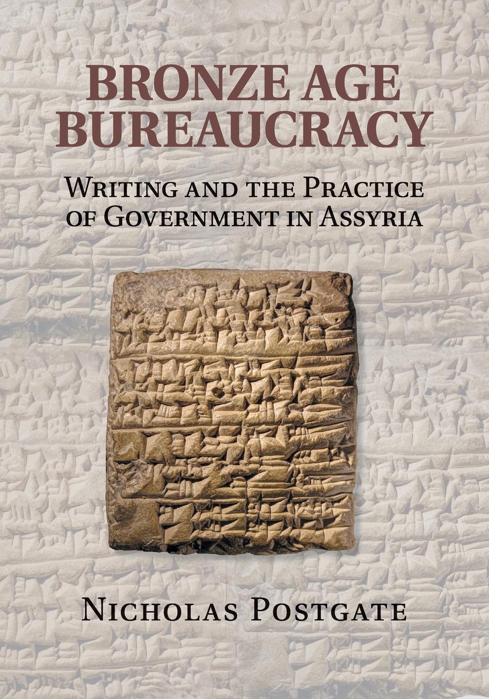 Cover: 9781107619029 | Bronze Age Bureaucracy | Nicholas Postgate | Taschenbuch | Paperback