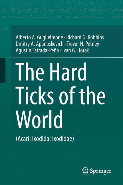 Cover: 9789400774964 | The Hard Ticks of the World | (Acari: Ixodida: Ixodidae) | Buch | xiii