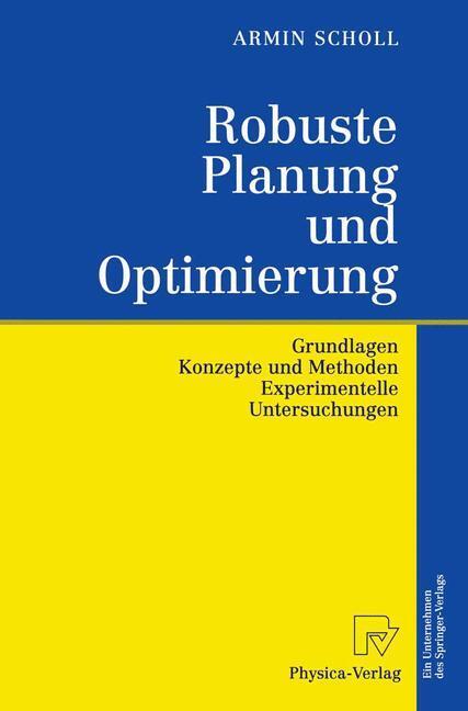 Cover: 9783642633034 | Robuste Planung und Optimierung | Armin Scholl | Taschenbuch | xxii