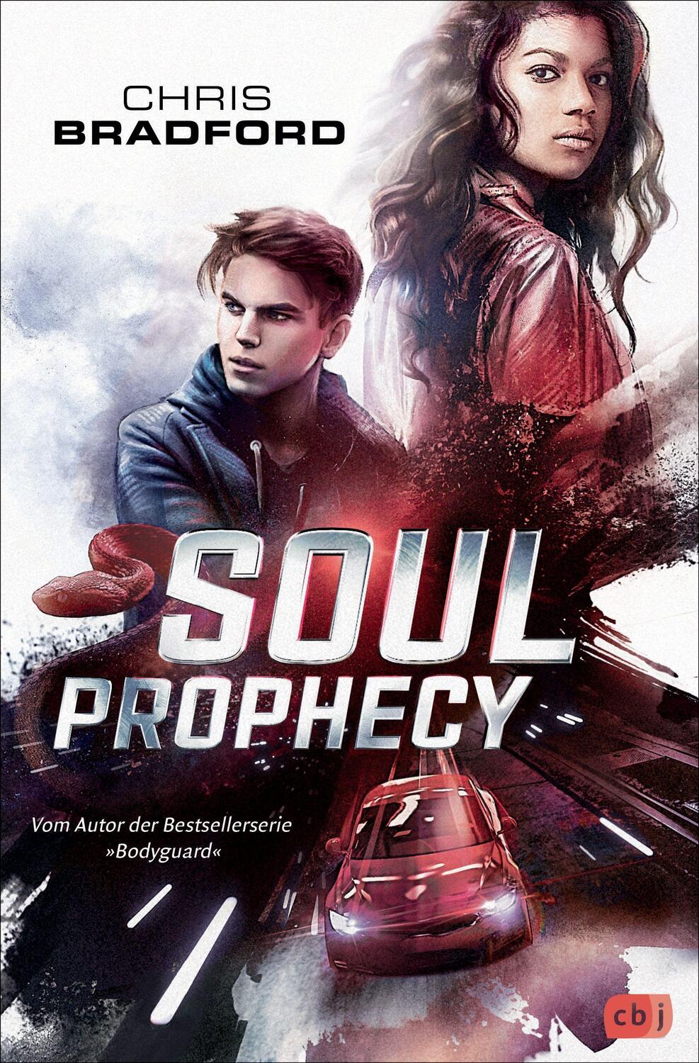 Cover: 9783570175736 | SOUL PROPHECY | Vom Autor der Bestsellerserie »Bodyguard« | Bradford