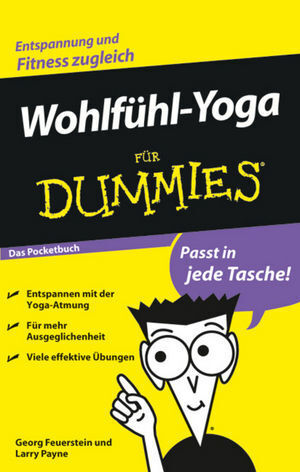 Cover: 9783527704613 | Wohlfühl-Yoga für Dummies | Georg Feuerstein (u. a.) | Taschenbuch