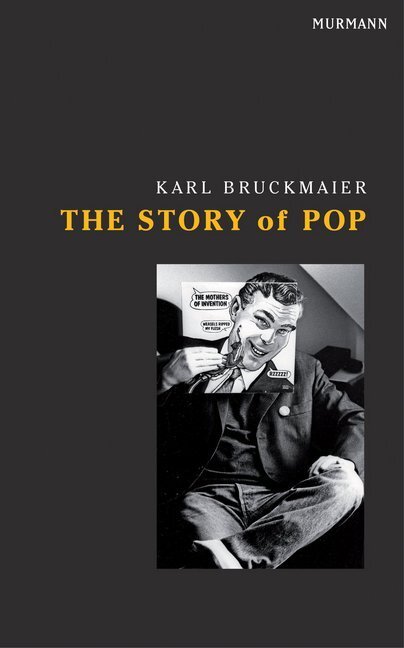 Cover: 9783867743389 | The Story of Pop | Karl Bruckmaier | Buch | Deutsch | 2014