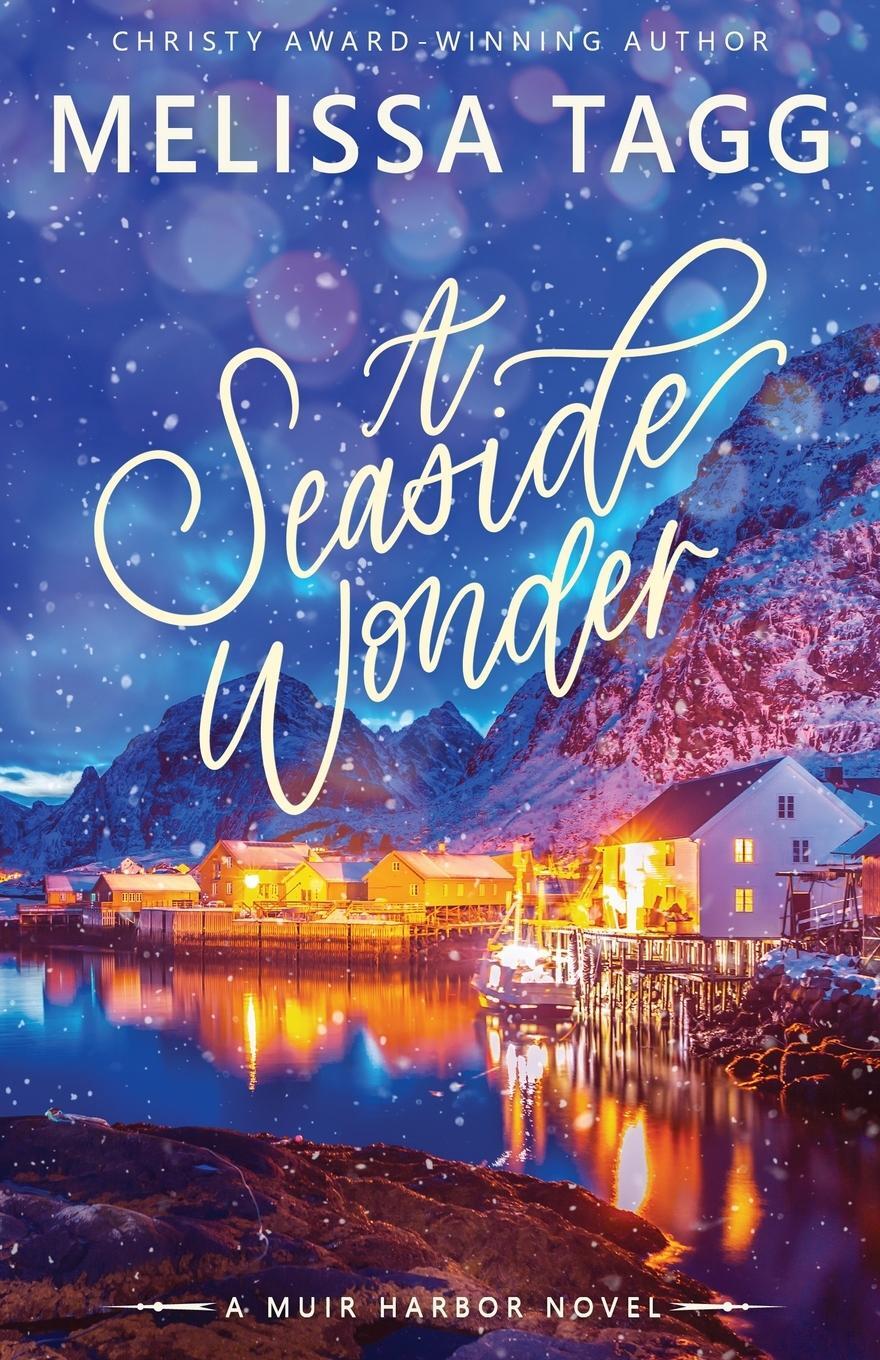 Cover: 9780997964257 | A Seaside Wonder | Melissa Tagg | Taschenbuch | Muir Harbor | Englisch