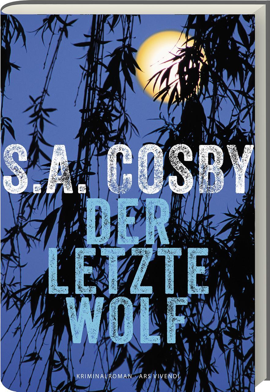 Cover: 9783747205181 | Der letzte Wolf | Roman | S. A. Cosby | Buch | 360 S. | Deutsch | 2023