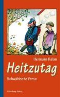 Cover: 9783874077033 | Heitzutag | Schwäbische Verse | Hermann Rehm | Buch | 100 S. | Deutsch