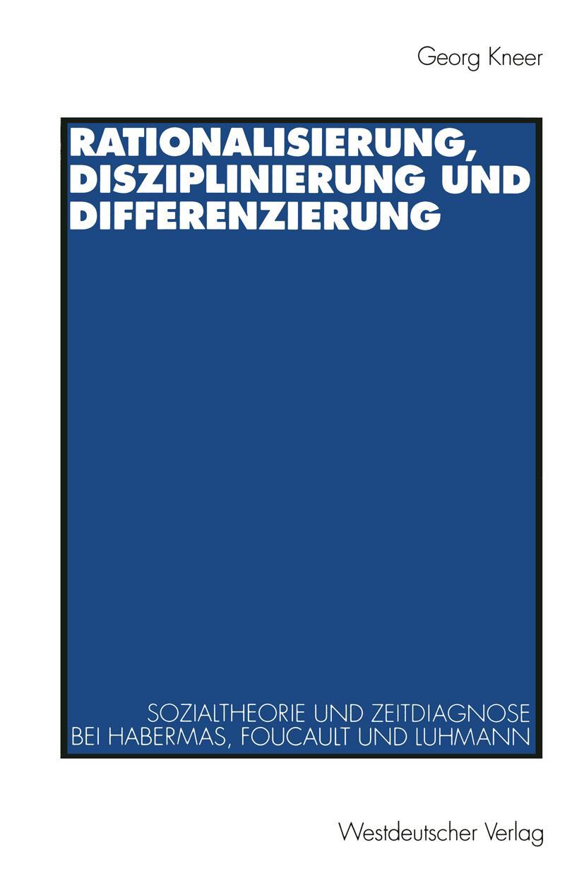 Cover: 9783531128467 | Rationalisierung, Disziplinierung und Differenzierung | Georg Kneer