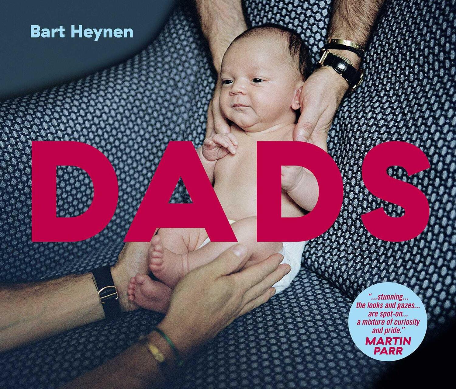 Cover: 9781576879832 | Dads | Bart Heynen | Buch | 152 S. | Englisch | 2021