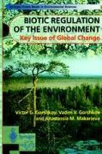 Cover: 9781852331818 | Biotic Regulation of the Environment | Key Issues of Global Change