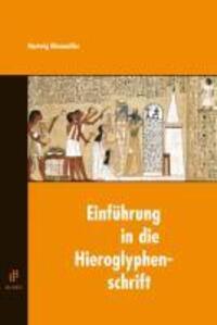 Einführung in die Hieroglyphenschrift - Altenmüller, Hartwig