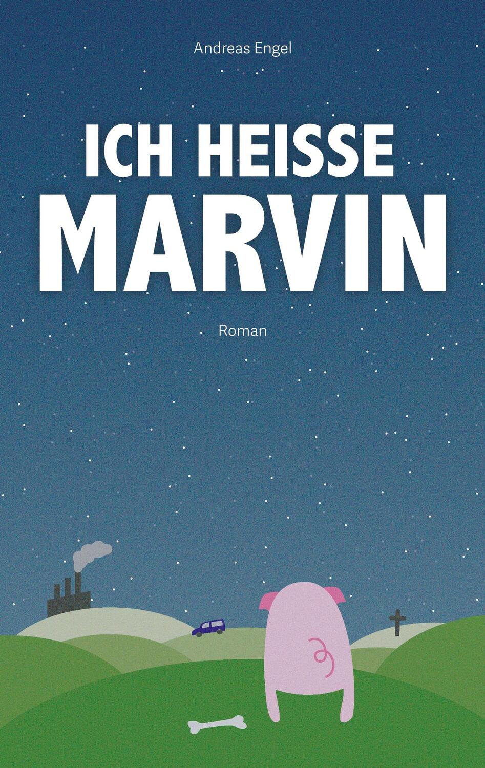 Cover: 9783758330391 | Ich heiße Marvin | Andreas Engel | Taschenbuch | Paperback | 272 S.