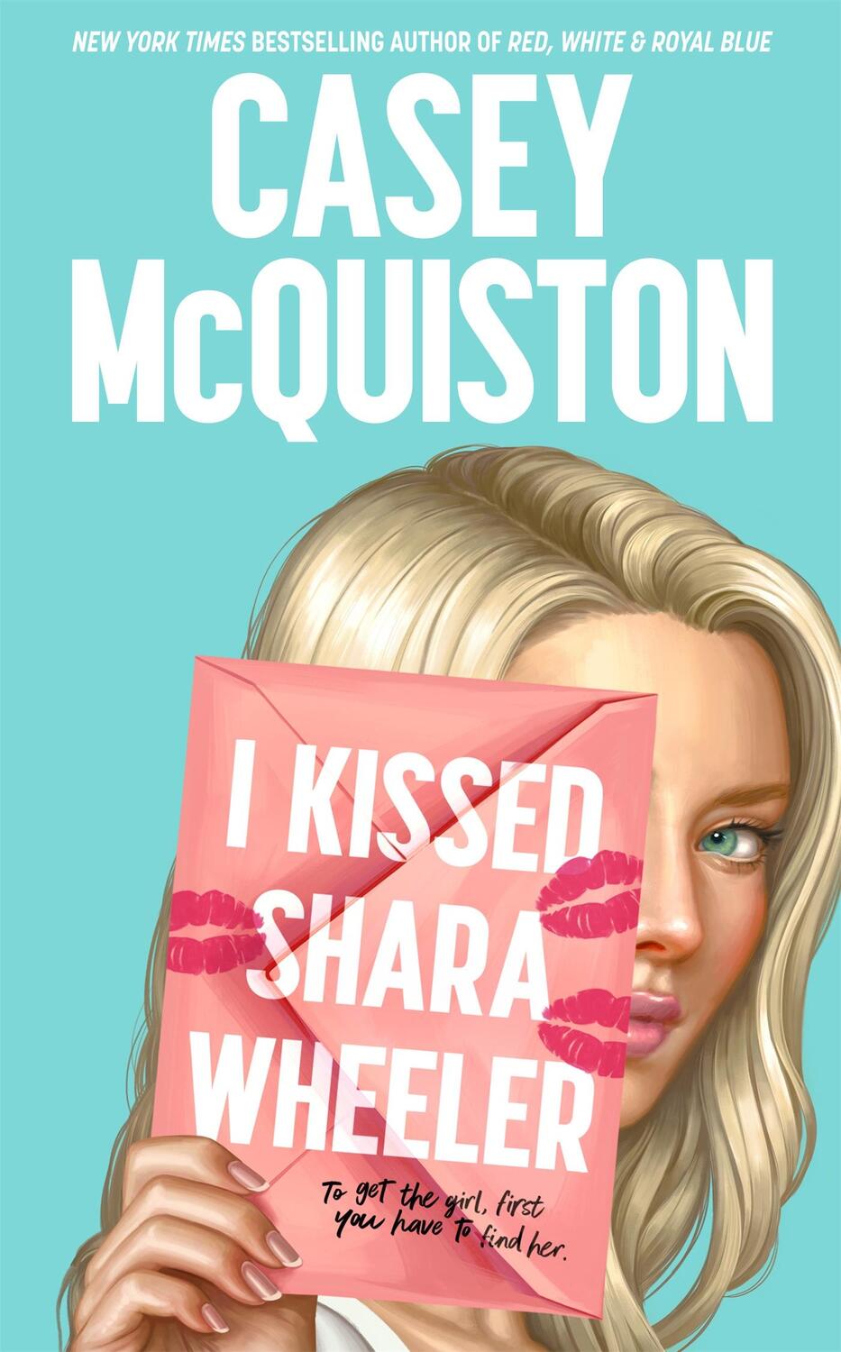Cover: 9781035001262 | I Kissed Shara Wheeler | Casey McQuiston | Taschenbuch | 368 S. | 2022