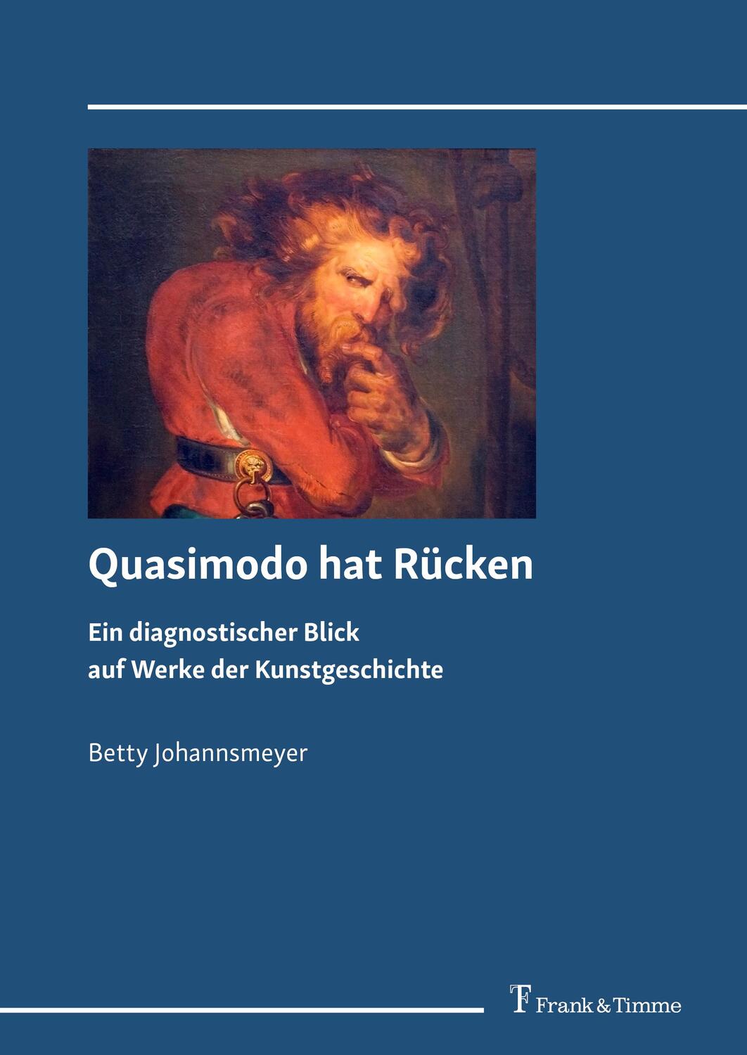 Cover: 9783732907731 | Quasimodo hat Rücken | Betty Johannsmeyer | Buch | Deutsch | 2021