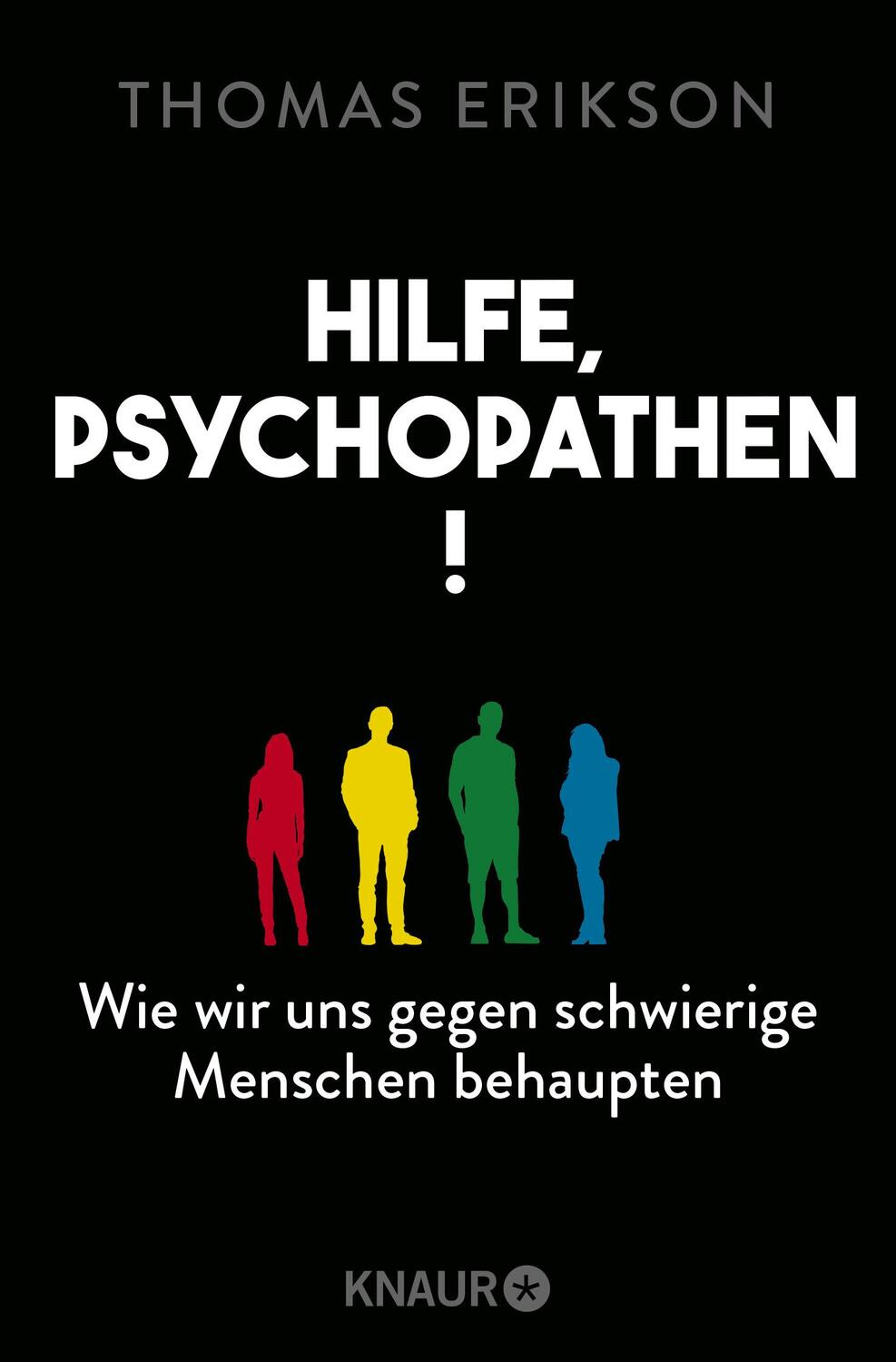 Cover: 9783426789742 | Hilfe, Psychopathen! | Thomas Erikson | Taschenbuch | 304 S. | Deutsch