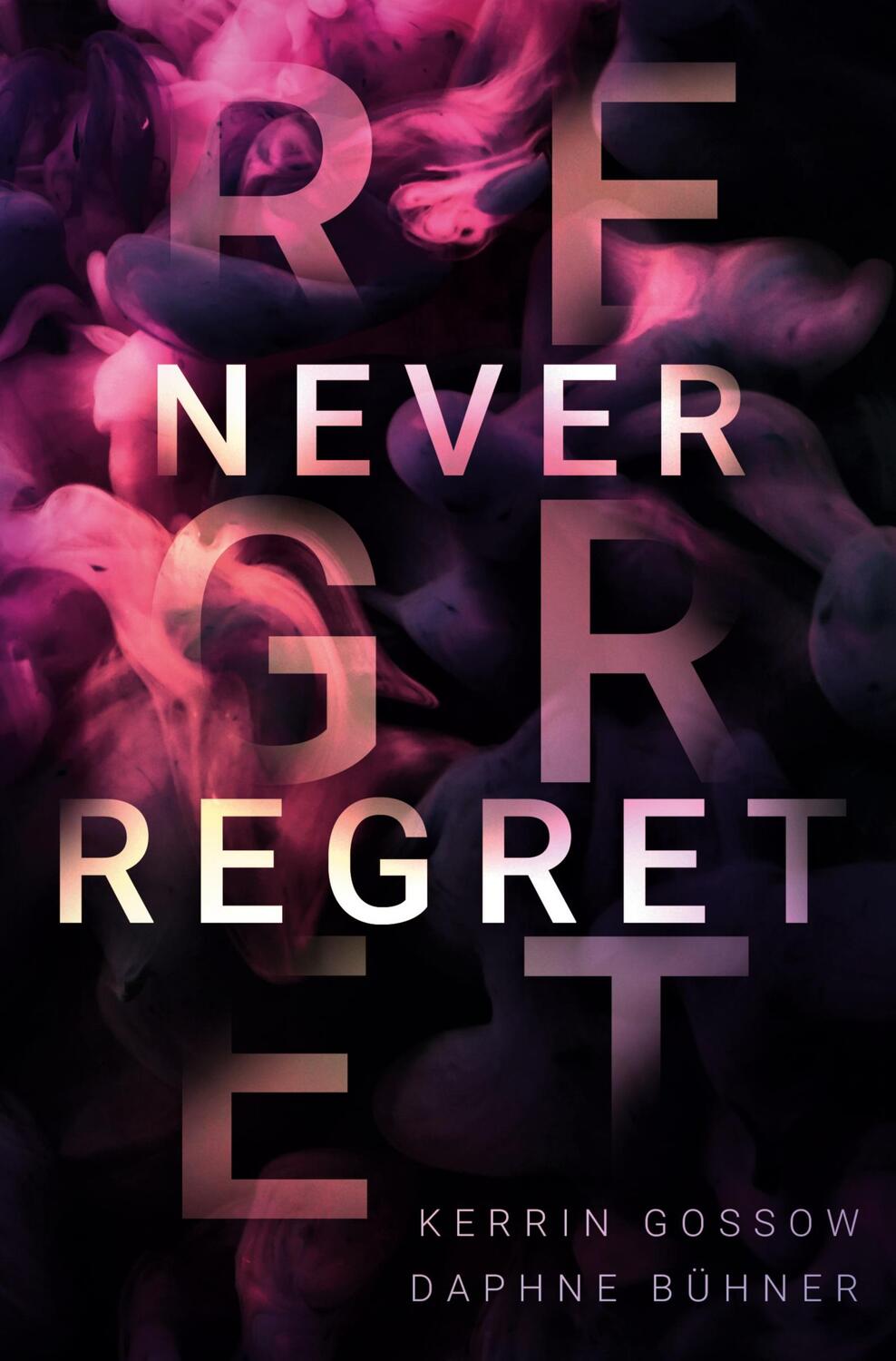 Cover: 9783754618431 | Never Regret | Daphne Bühner (u. a.) | Taschenbuch | Never | Paperback