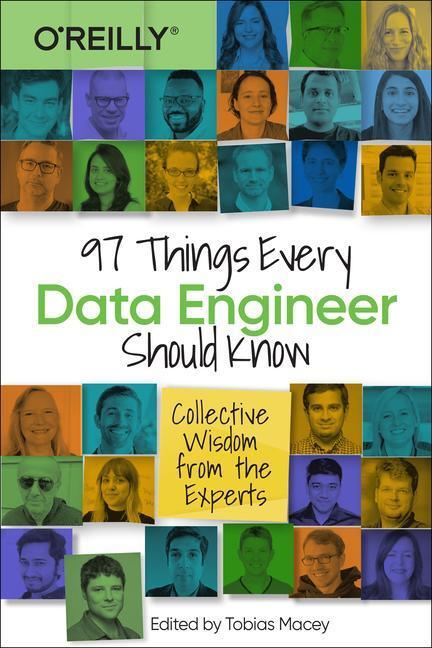Cover: 9781492062417 | 97 Things Every Data Engineer Should Know | Tobias Macey | Taschenbuch