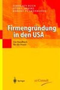 Cover: 9783540443209 | Firmengründung in den USA | Ein Handbuch für die Praxis | Buch (u. a.)