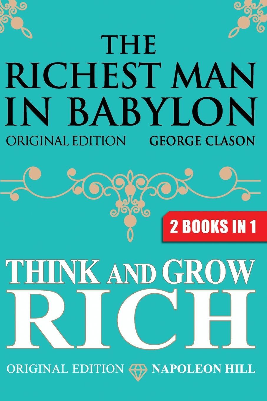 Cover: 9781939438751 | The Richest Man In Babylon &amp; Think and Grow Rich | Clason (u. a.)