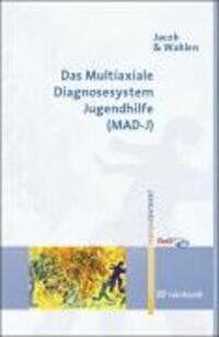 Cover: 9783497018741 | Das Multiaxiale Diagnosesystem Jugendhilfe (MAD-J) | Jacob | Buch