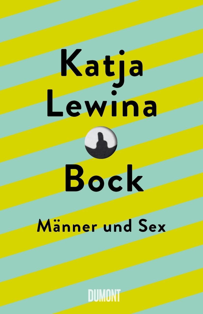 Cover: 9783832180065 | Bock | Männer und Sex | Katja Lewina | Buch | Lesebändchen | Deutsch