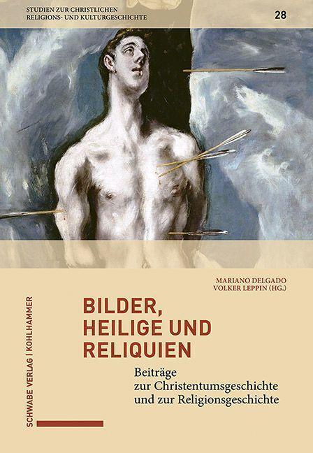 Cover: 9783796541988 | Bilder, Heilige und Reliquien | Mariano Delgado (u. a.) | Buch | 2020