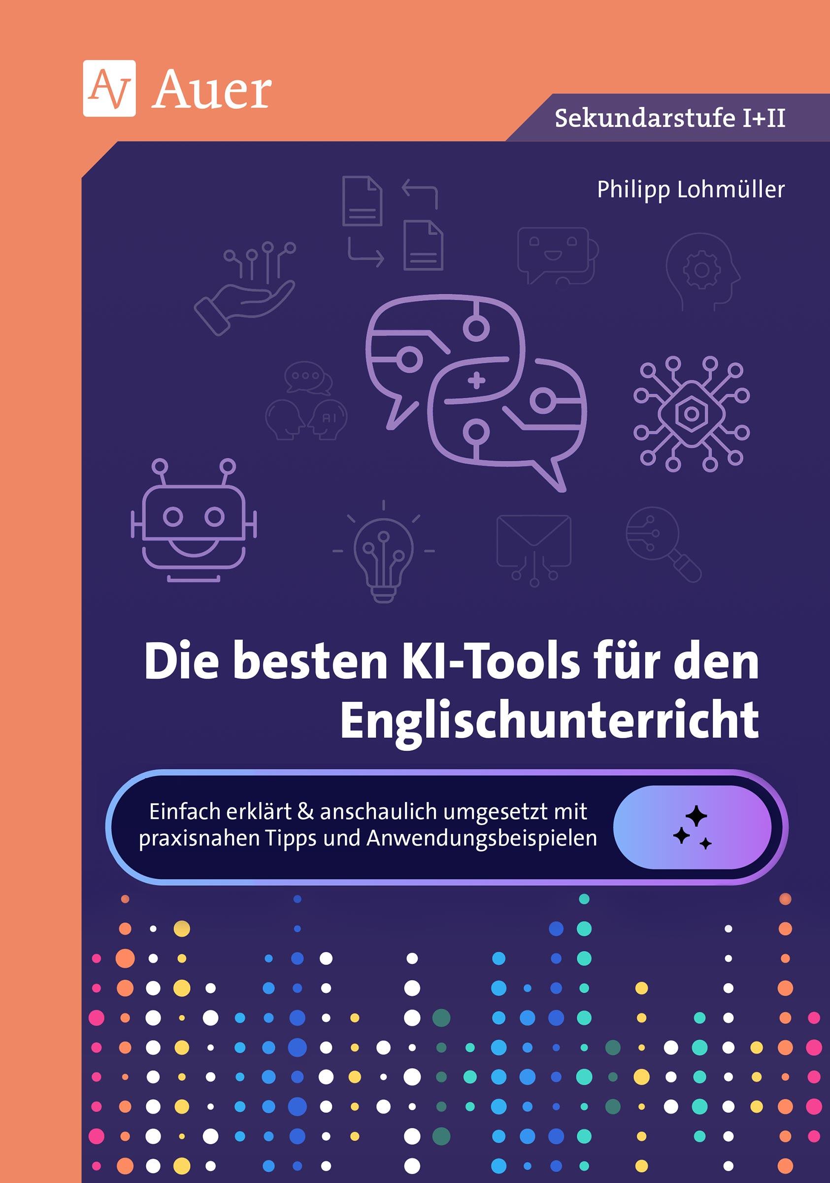 Cover: 9783403089667 | Die besten KI-Tools für den Englischunterricht | Philipp Lohmüller