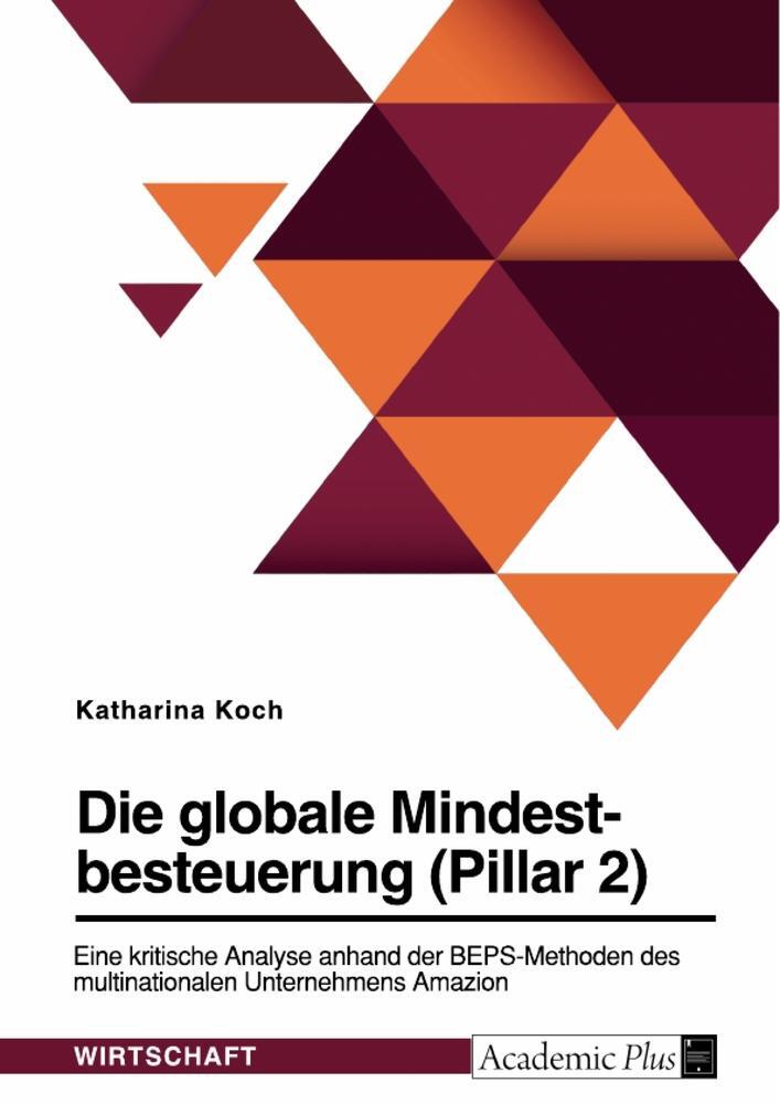 Cover: 9783964877840 | Die globale Mindestbesteuerung (Pillar 2). Eine kritische Analyse...