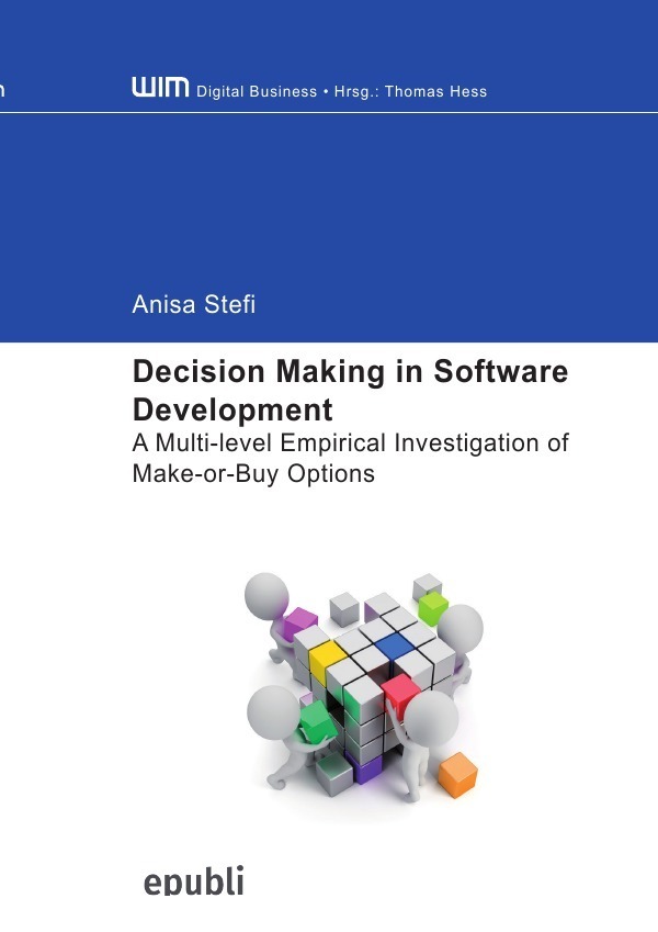 Cover: 9783746716565 | Decision Making in Software Development | Anisa Stefi | Taschenbuch