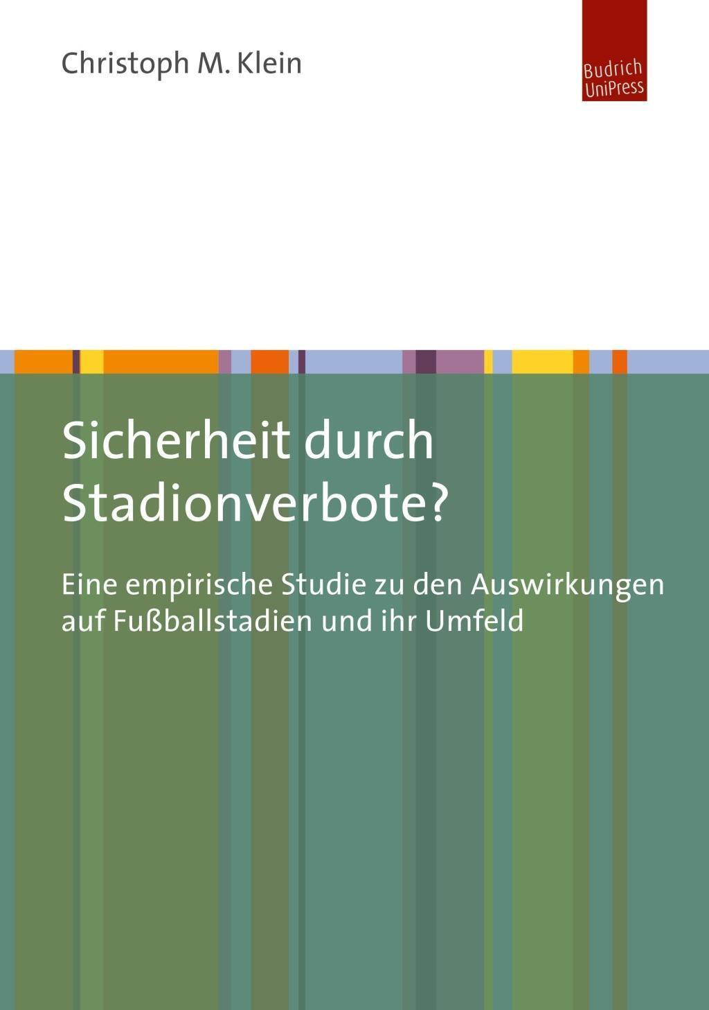 Cover: 9783863888039 | Sicherheit durch Stadionverbote? | Christoph M Klein | Taschenbuch