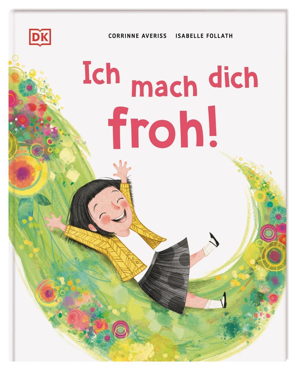 Cover: 9783831048663 | Ich mach dich froh! | Corrinne Averiss | Buch | 32 S. | Deutsch | 2023