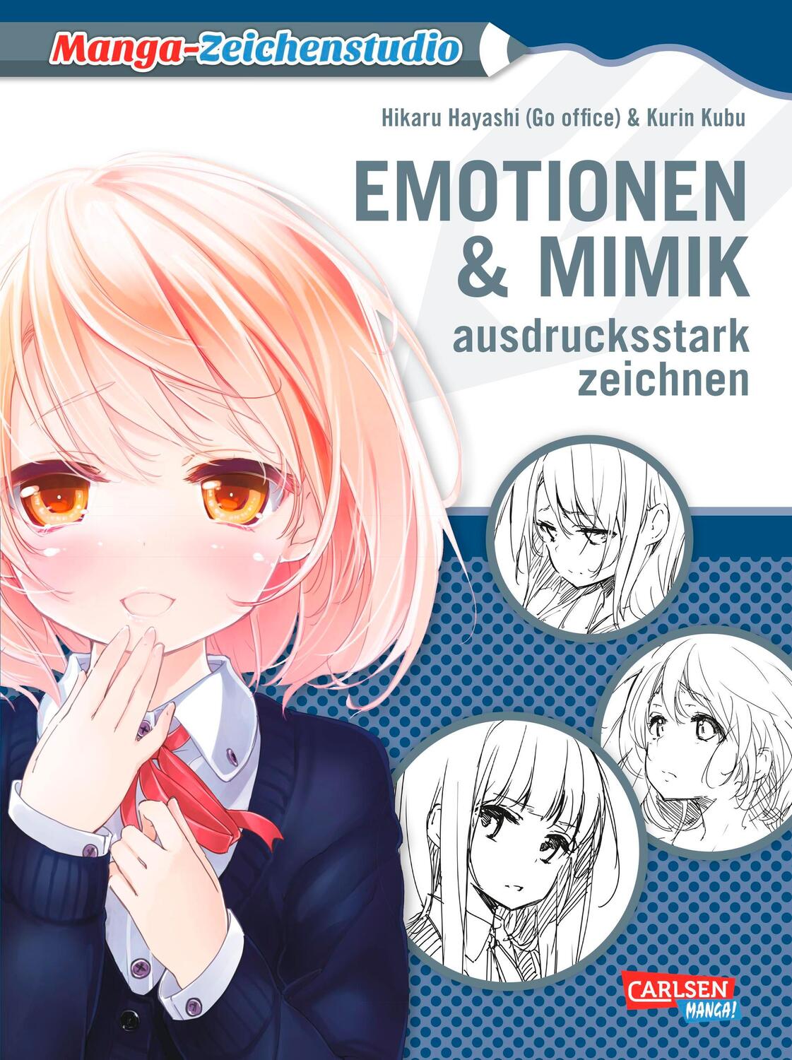 Cover: 9783551736888 | Manga-Zeichenstudio: Emotionen und Mimik ausdrucksstark zeichnen