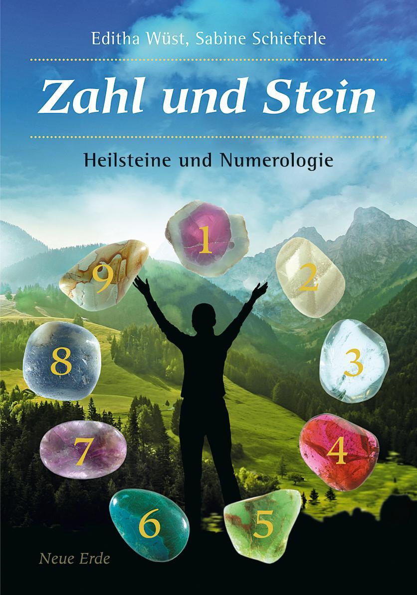 Cover: 9783890606156 | Zahl und Stein | Heilsteine und Numerologie | Editha Wüst (u. a.)