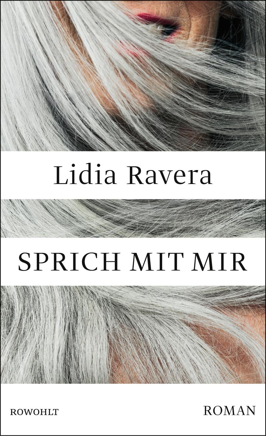 Cover: 9783498002947 | Sprich mit mir | Lidia Ravera | Buch | Deutsch | 2023 | Rowohlt