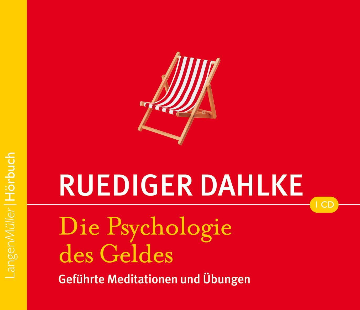 Cover: 9783784441894 | Psychologie des Geldes | Geführte Meditationen und Übungen | Dahlke