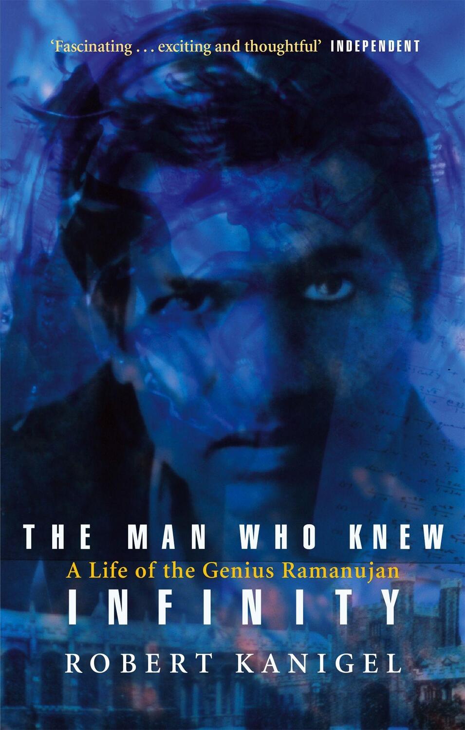 Cover: 9780349104522 | The Man Who Knew Infinity | A Life of the Genius Ramanujan | Kanigel