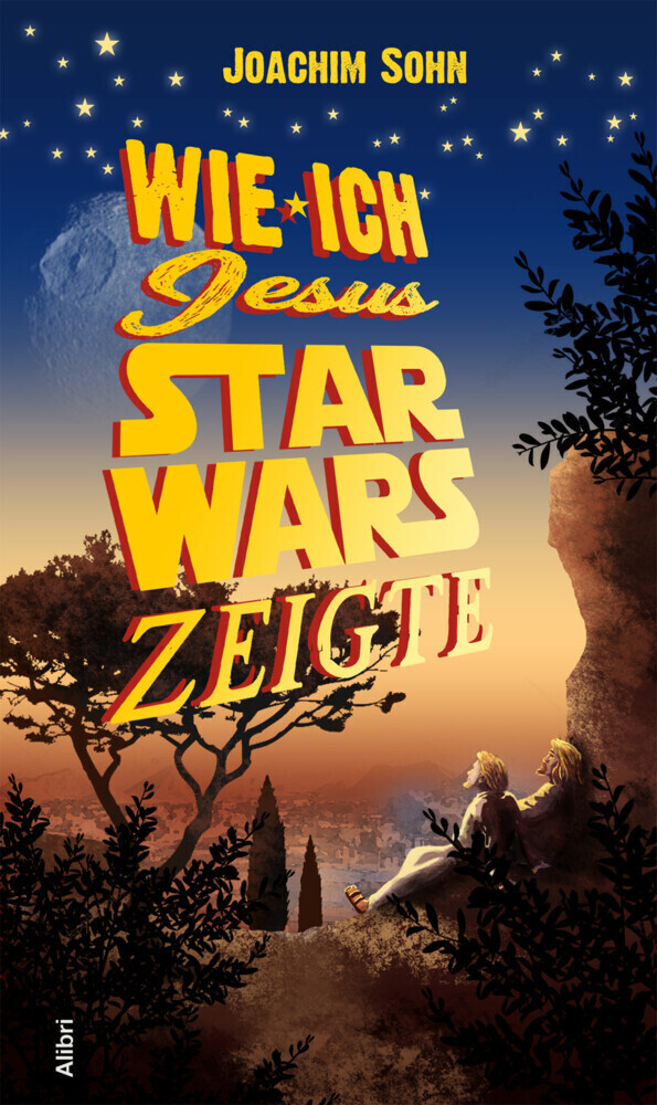 Cover: 9783865692962 | Wie ich Jesus Star Wars zeigte | Roman | Joachim Sohn | Taschenbuch