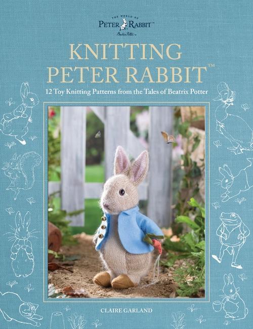 Cover: 9781446309674 | Knitting Peter Rabbit (TM) | Claire Garland | Buch | Englisch | 2023
