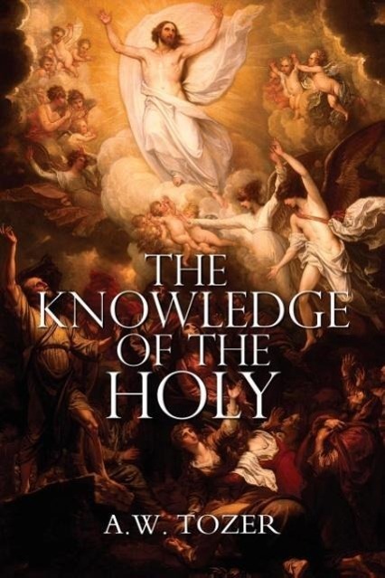 Cover: 9781940177601 | The Knowledge of the Holy by A.W. Tozer | A. W. Tozer | Taschenbuch