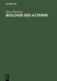 Cover: 9783110121698 | Biologie des Alterns | Ein Handbuch | Dieter Platt | Buch | XI | 1991