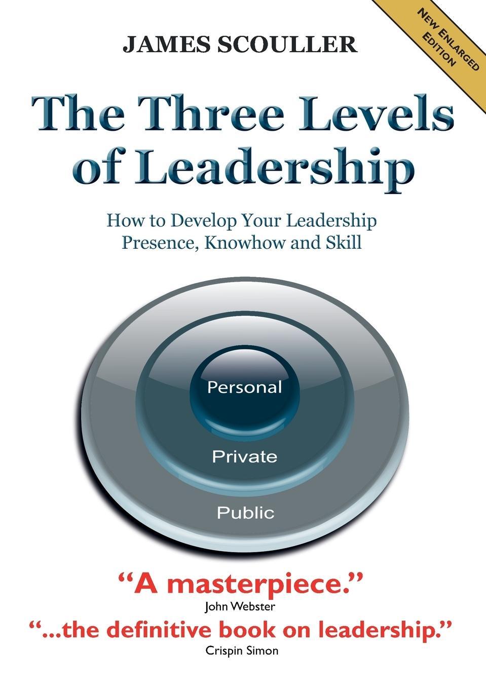 Cover: 9781852527716 | The Three Levels of Leadership 2nd Edition | James Scouller | Buch