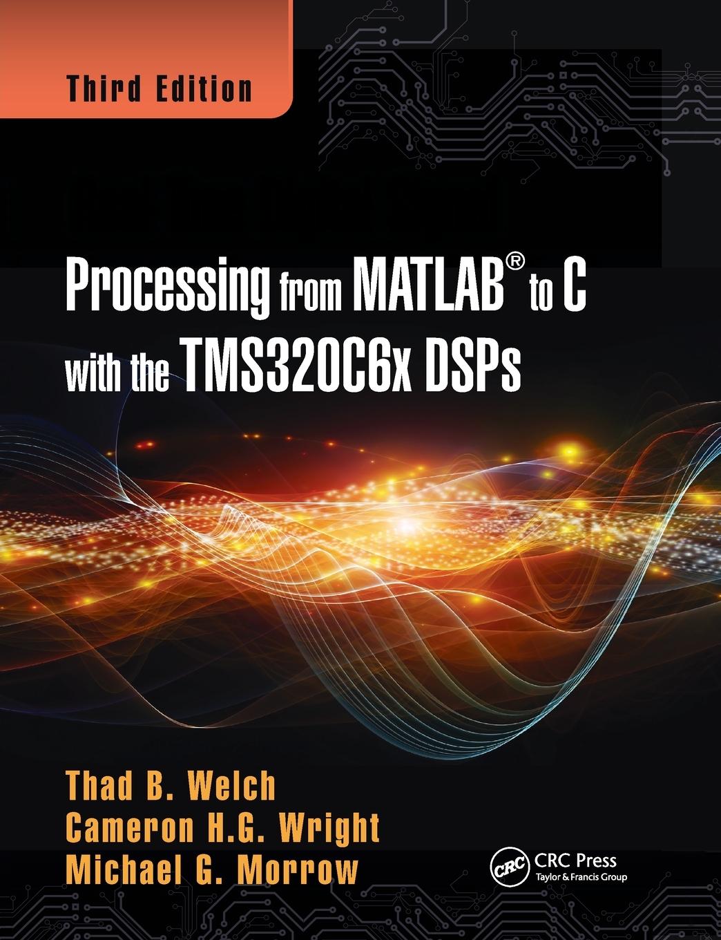 Cover: 9780367736453 | Real-Time Digital Signal Processing from MATLAB to C with the...