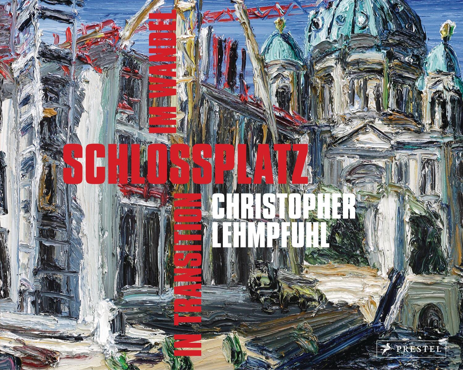Cover: 9783791378411 | Christopher Lehmpfuhl. Schlossplatz im Wandel - in Transition | Buch