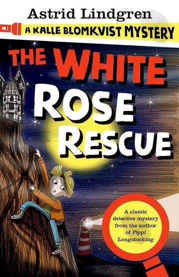 Cover: 9780192749314 | A Kalle Blomkvist Mystery: White Rose Rescue | Astrid Lindgren | Buch