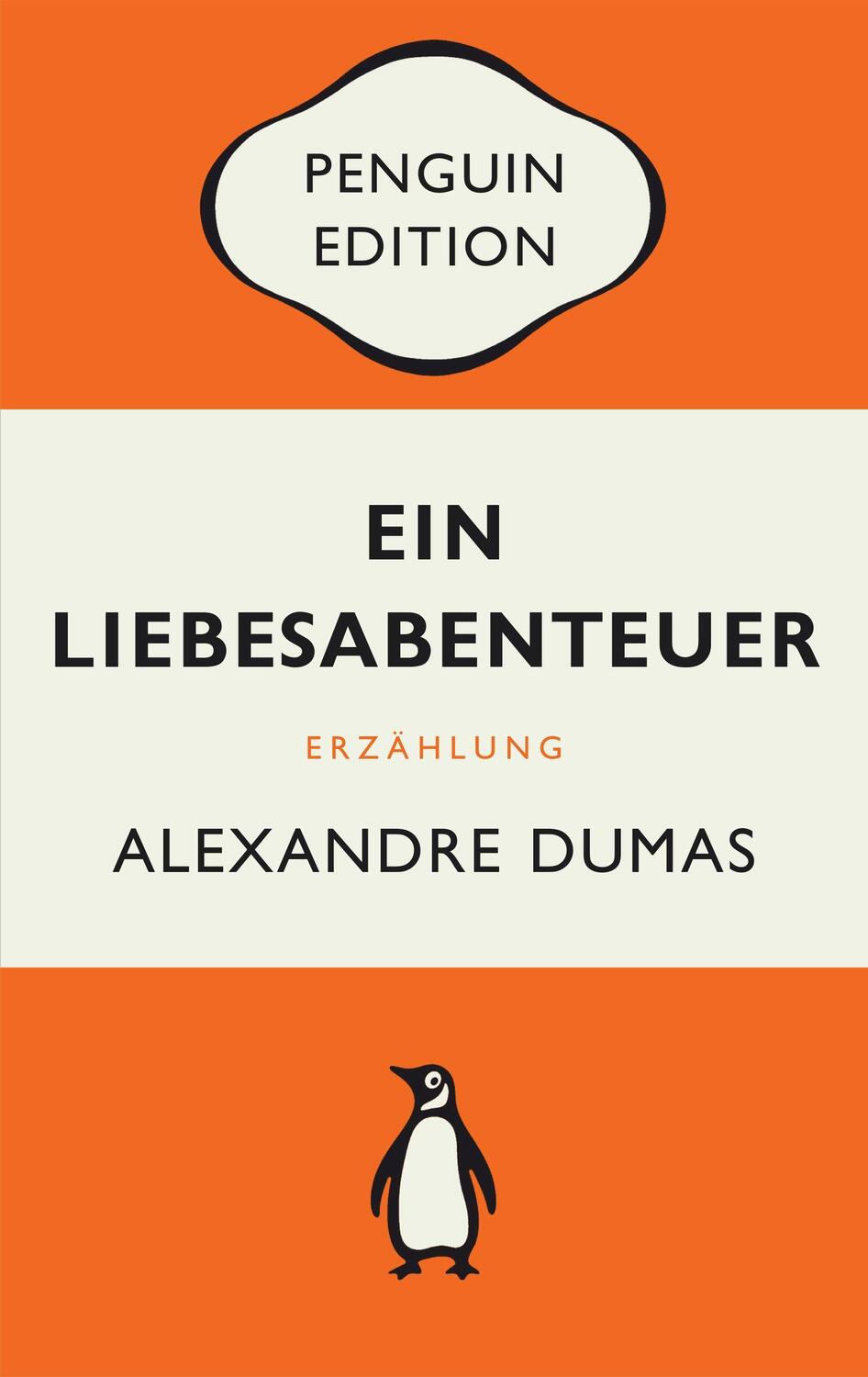Cover: 9783328108245 | Ein Liebesabenteuer | Alexandre Dumas | Taschenbuch | Penguin Edition