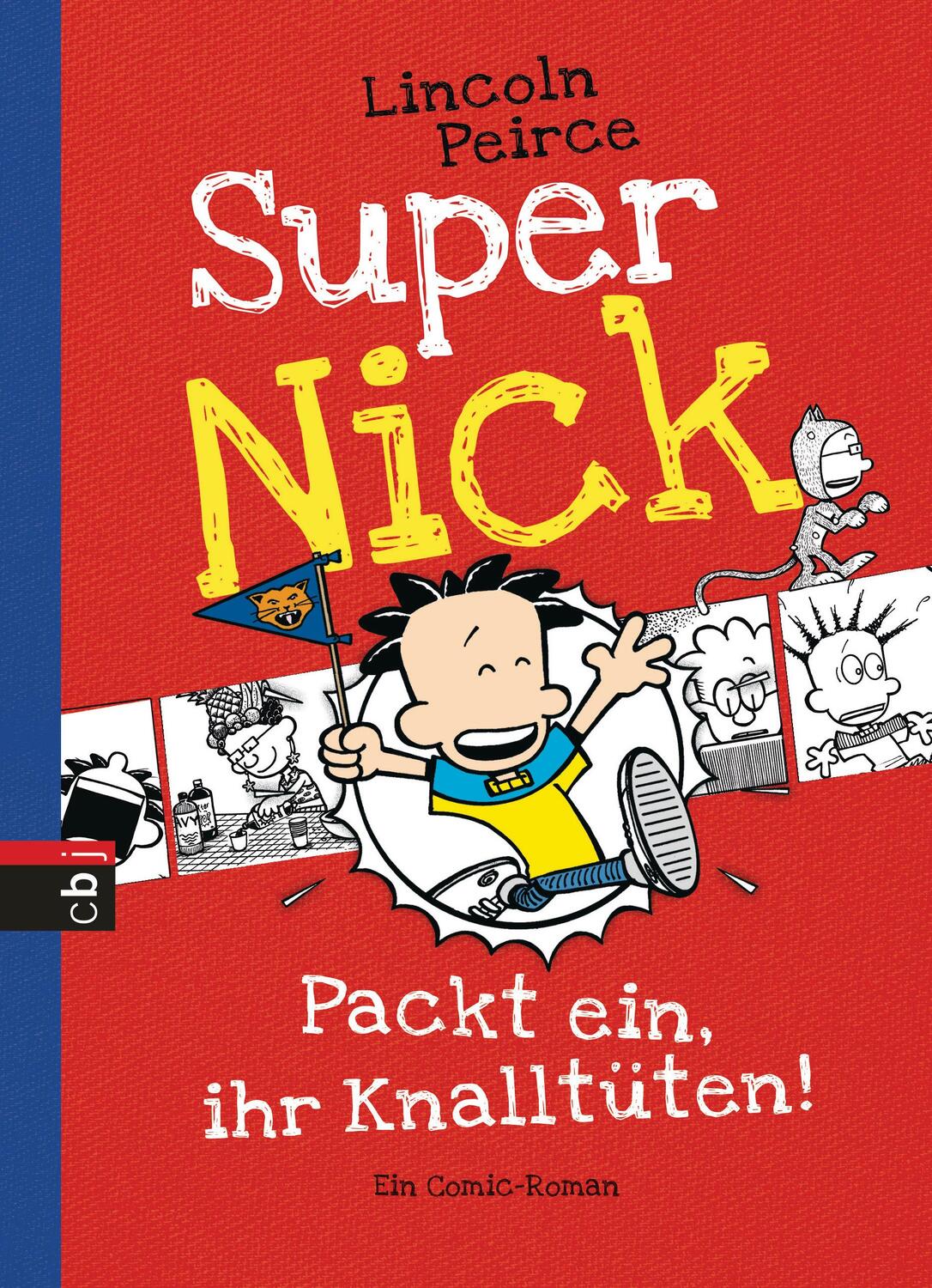 Cover: 9783570156223 | Super Nick 04 - Packt ein, ihr Knalltüten! | Ein Comic-Roman Band 4