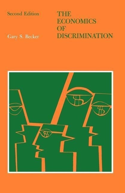 Cover: 9780226041162 | The Economics of Discrimination | Gary S. Becker | Taschenbuch