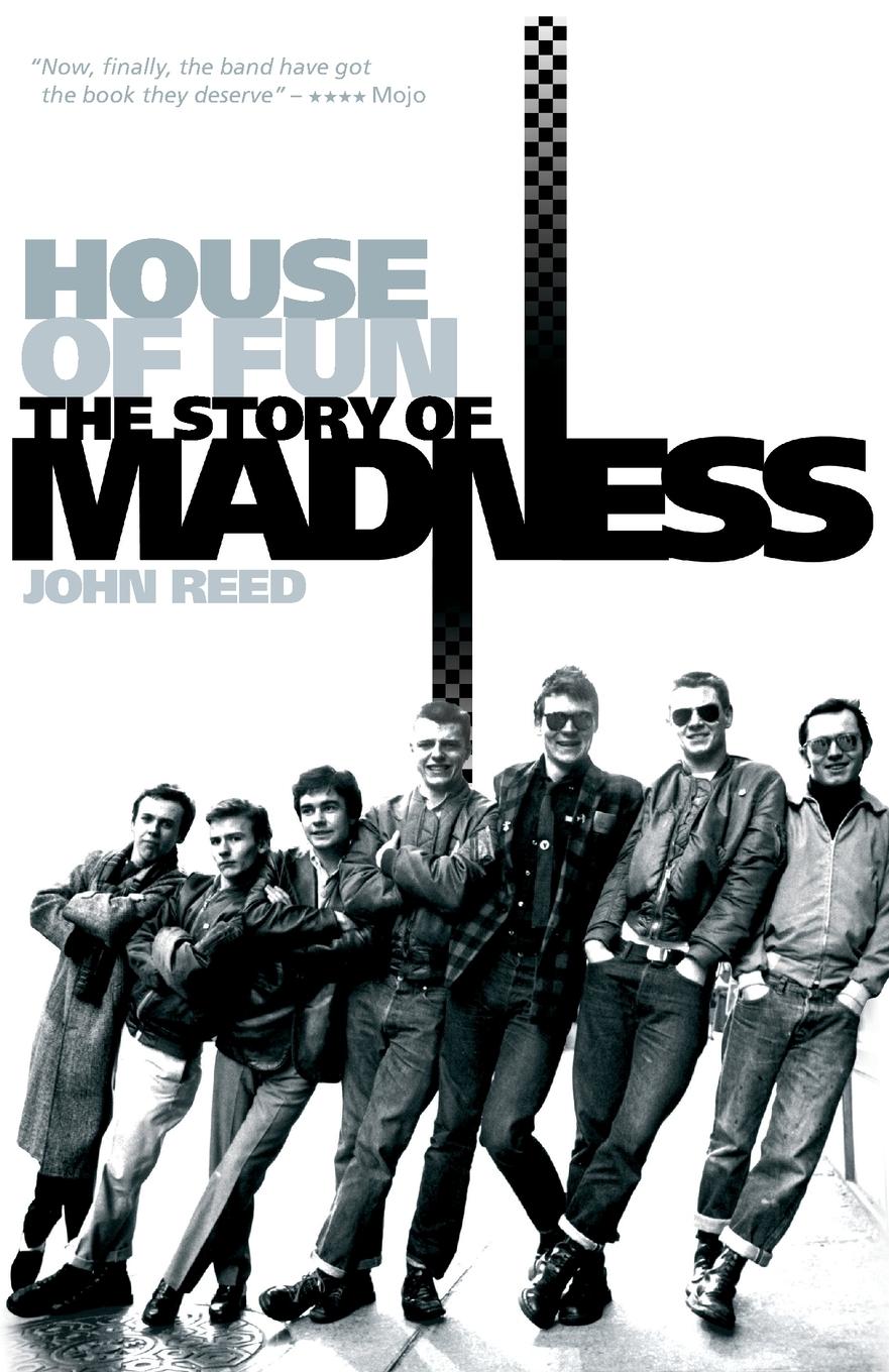 Cover: 9781783055555 | House of Fun | The Story of Madness | John Reed | Taschenbuch | 2014